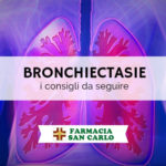 Il giusto stile di vita con le bronchiectasie